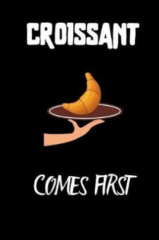 Cover of CROISSANT Comes first