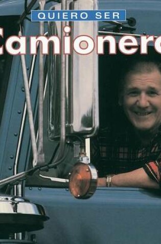 Cover of Quiero Ser Camionero