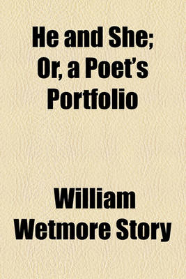 Book cover for He and She; Or, a Poet's Portfolio