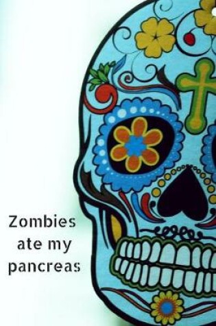 Cover of Zombies Ate My Pancreas