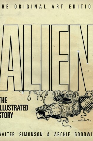 Cover of Alien: The Illustrated Story (Original Art Edition)