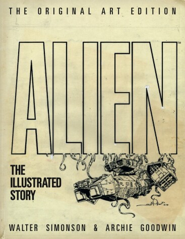 Book cover for Alien: The Illustrated Story (Original Art Edition)