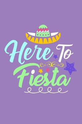 Book cover for Here To Fiesta
