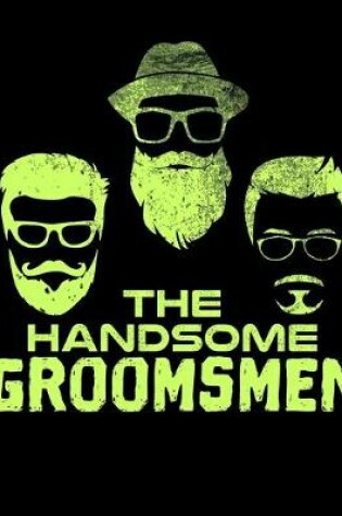 Cover of The Handsome Groomsmen