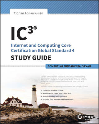 Book cover for IC3: Internet and Computing Core Certification Computing Fundamentals Study Guide