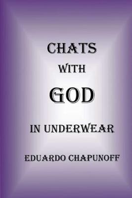 Book cover for Chats with God in Underwear