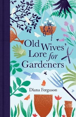 Book cover for Old Wives' Lore for Gardeners