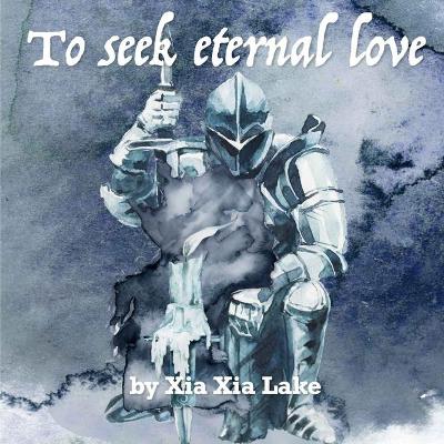 Book cover for To Seek Eternal Love