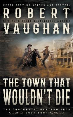 Cover of The Town That Wouldn't Die