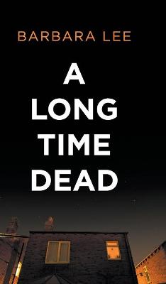 Book cover for A Long Time Dead