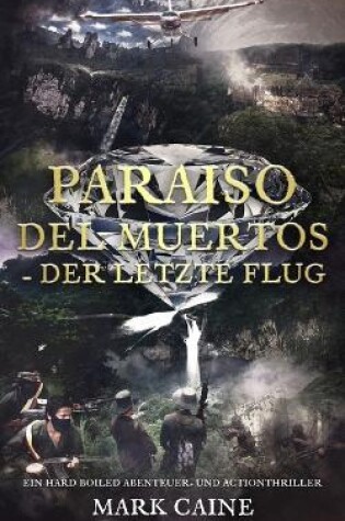 Cover of Paraiso del Muertos - Der letzte Flug