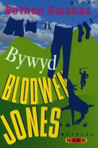 Cover of Nofelau Nawr: Bywyd Blodwen Jones