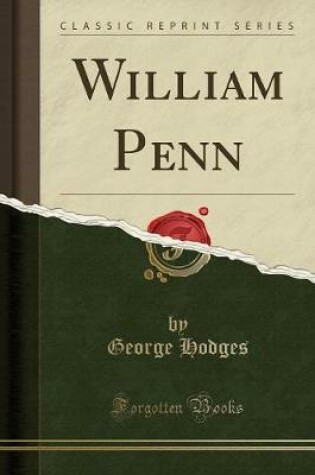 Cover of William Penn (Classic Reprint)