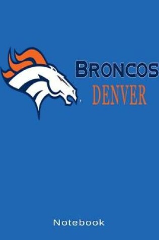 Cover of Denver Broncos Notebook