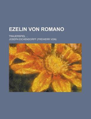 Book cover for Ezelin Von Romano; Trauerspiel ...