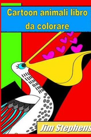 Cover of Cartoon animali libro da colorare