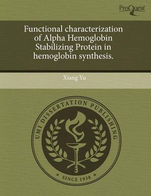 Book cover for Functional Characterization of Alpha Hemoglobin Stabilizing Protein in Hemoglobin Synthesis