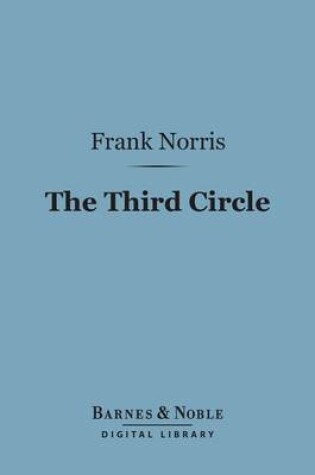 Cover of The Third Circle (Barnes & Noble Digital Library)