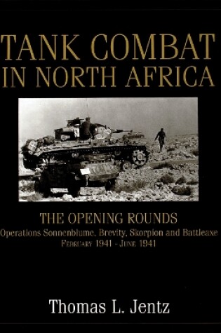 Cover of Tank Combat in North Africa: The ening Rounds erations Sonnenblume, Brevity, Skorpion and Battleaxe