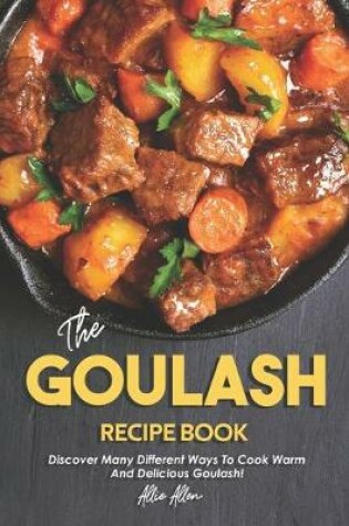 Cover of The Goulash Recipe Book