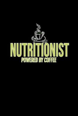 Book cover for Nutritionist. Powered by coffee