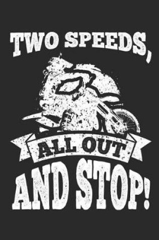 Cover of Two Speeds, All Out and Stop!