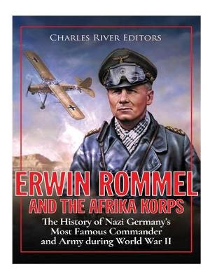 Book cover for Erwin Rommel and the Afrika Korps