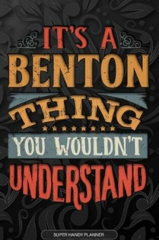 Cover of It's A Benton Thing You Wouldn't Understand