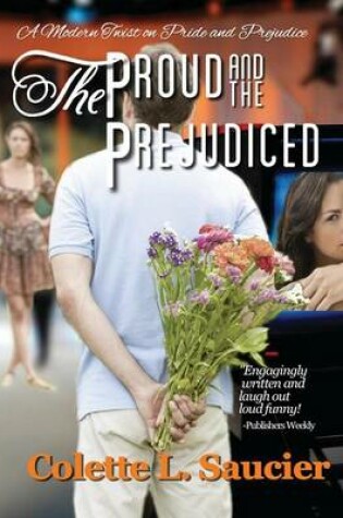 Cover of The Proud and the Prejudiced