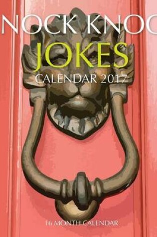 Cover of Knock Knock Jokes Calendar 2017