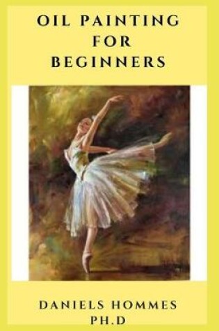 Cover of Oil Painting for Beginners