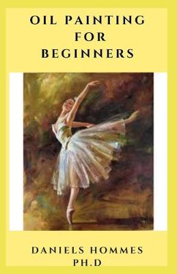 Book cover for Oil Painting for Beginners