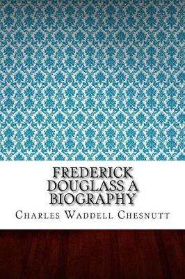 Book cover for Frederick Douglass a Biography