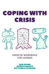 Book cover for Coping with Crisis - Exercise Workbook for Leaders