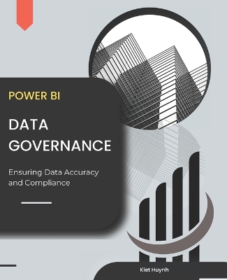 Book cover for Power BI Data Governance Ensuring Data Accuracy and Compliance