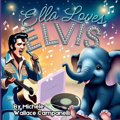 Cover of Ella Loves Elvis