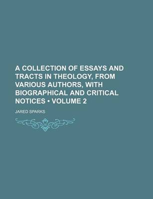 Book cover for A Collection of Essays and Tracts in Theology, from Various Authors, with Biographical and Critical Notices (Volume 2)