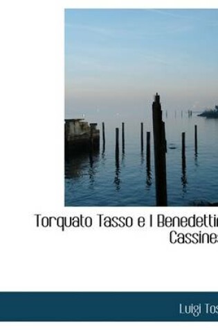 Cover of Torquato Tasso E I Benedettini Cassinesi