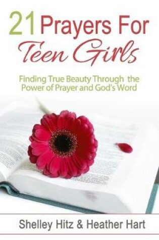 Cover of 21 Prayers for Teen Girls