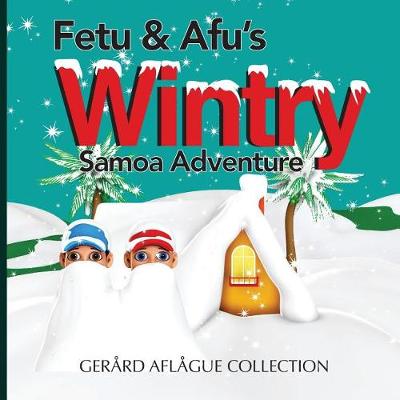 Book cover for Fetu and Afu's Wintry Samoa Adventure