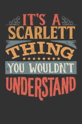 Book cover for Its A Scarlett Thing You Wouldnt Understand