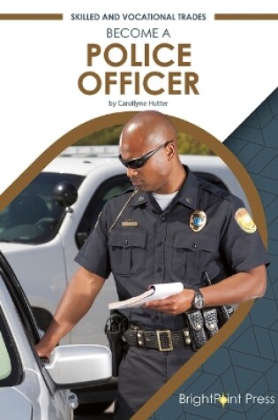 Cover of Become a Police Officer