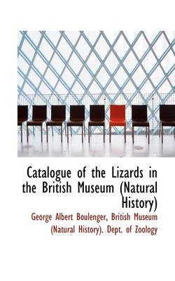 Book cover for Catalogue of the Lizards in the British Museum (Natural History)