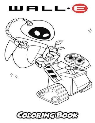 Book cover for Wall-e Coloring Book