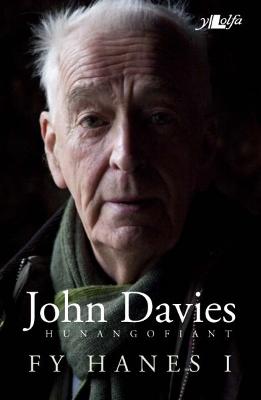 Book cover for Hunangofiant John Davies - Fy Hanes I