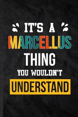 Book cover for It's a Marcellus Thing You Wouldn't Understand