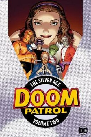 Cover of Doom Patrol: The Silver Age Volume 2