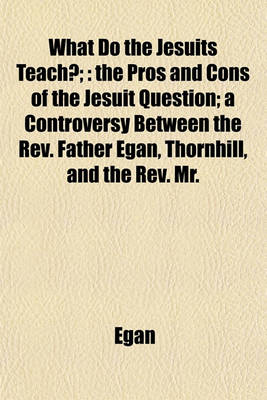 Book cover for What Do the Jesuits Teach?;