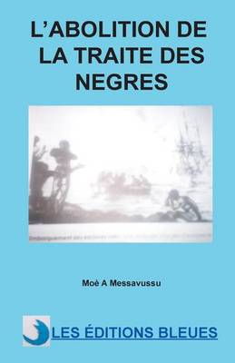 Book cover for L'abolition de la traite des nègres