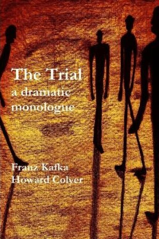 Cover of The Trial - a Dramatic Monologue